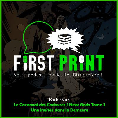 Nos chroniques sur : le Carnaval des Cadavres, New Gods Tome 1 & Une Invitée dans la Demeure ! [Back Issues]