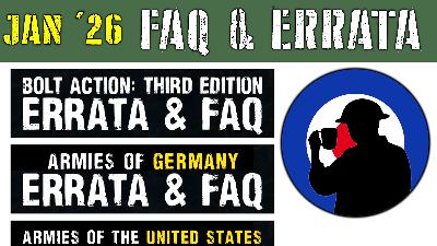 Ep.91 Jan FAQ & Errata | Bolt Action Podcast