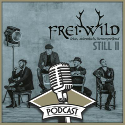Frei.Wild Podcast: Es geht hier um die Still 2 Aufnahmen