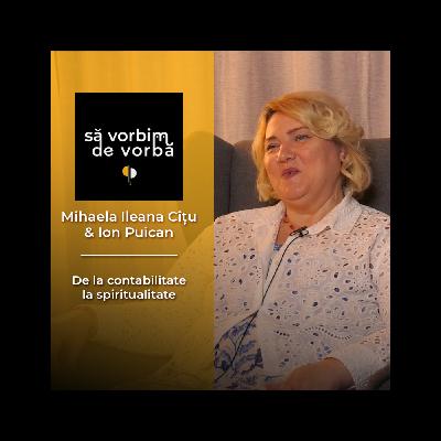 Mihaela Ileana Cîțu | De la contabilitate la spiritualitate | să vorbim de vorbă | PODCAST 10 Mihaela Ileana Cîțu | De la contabilitate la spiritualitate | să vorbim de vorbă | PODCAST 10