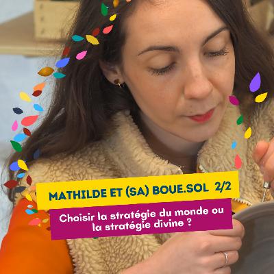 40Bis. [Spiritualité] Mathilde et (sa) Boue.sol 2/2