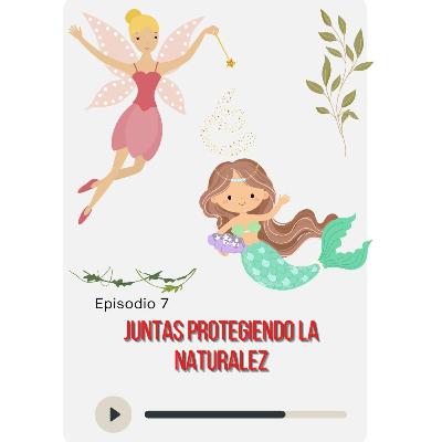 "Juntas Protegiendo la Naturaleza" "Juntas Protegiendo la Naturaleza"