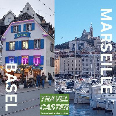 Europe North to South : Basel and Marseille
