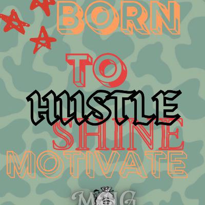 How to remain inspired | Mandatory Hustle Podcast