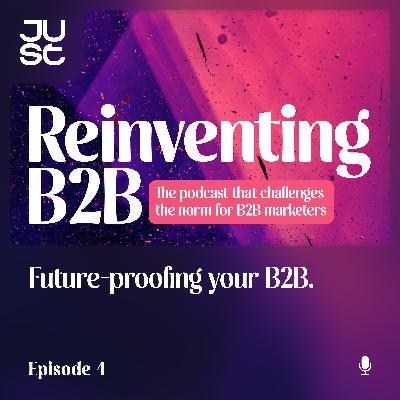 Future-proofing your B2B