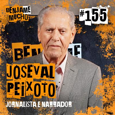 JOSEVAL PEIXOTO | BENJA ME MUCHO #155 JOSEVAL PEIXOTO | BENJA ME MUCHO #155