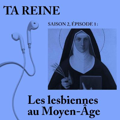 Les lesbiennes au Moyen-Âge