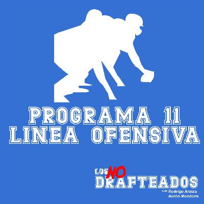Programa 11: Línea ofensiva