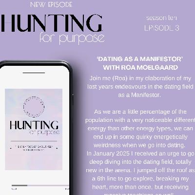 #252 'Dating as a Manifestor' with Roa Moelgaard