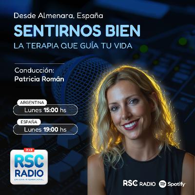 SENTIRNOS BIEN | Patricia Román | Lunes 23 de Marzo