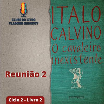 O Cavaleiro Inexistente - Capítulos IV, V e VI