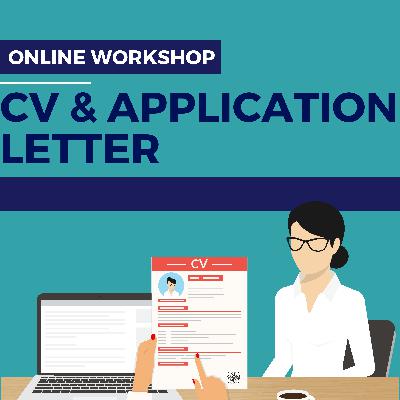 Workshop CV & Application Letter Workshop CV & Application Letter