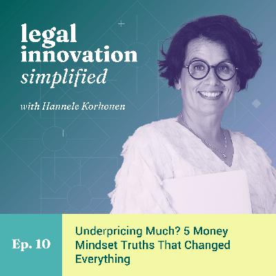 Want to price your legal services with clarity? How a strong lawyer mindset and legal business model support profit [Ep. 10]