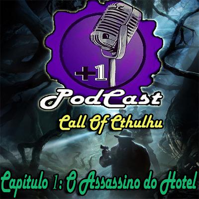 Episódio 10| Jogando RPG Call Of Cthulhu (PARTE 1/3)