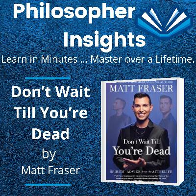 Ep.169_Don't Wait Till You're Dead_Matt Fraser