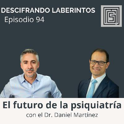 Ep 94. El futuro de la psiquiatría