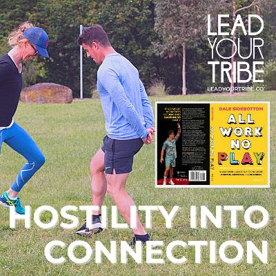 Turning Hostility Into Connection (A True Story)