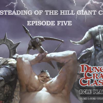S06E16 - Dungeon Crawl Classics- The Steading of the Hill Giant Chief - Episode Five