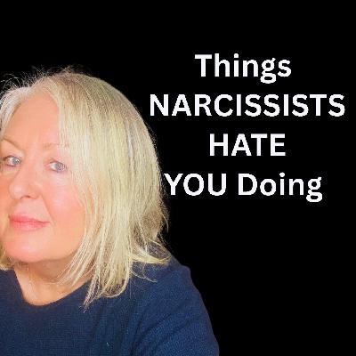 10 Things Narcissists HATE You Doing | Narcissism Uncovered
