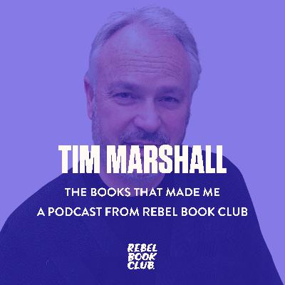 The Books That Made Tim Marshall