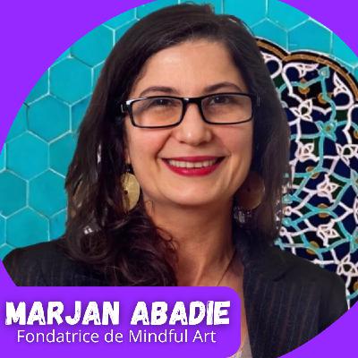 Marjan Abadie - Fondatrice de Mindful Art