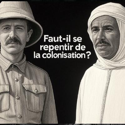 Colonisation de l'Algérie, conquête, nazisme, repentance : rétablissons les faits !