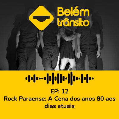 Rock Paraense: A Cena dos anos 80 aos dias atuais Rock Paraense: A Cena dos anos 80 aos dias atuais