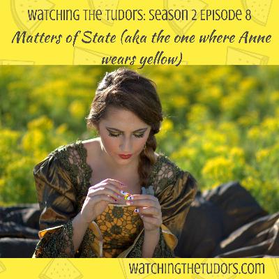 Watching The Tudors Season 2 Episode 7: Matters of State