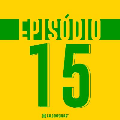 Falso9 Podcast - #15
