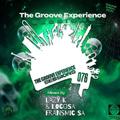 The Groove Experience Sessions 076 (Mixed by Fransmic SA October Edition 2025) The Groove Experience Sessions 076 (Mixed by Fransmic SA October Edition 2025)