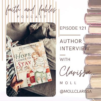 Ep. 121: Author Interview with Clarissa Moll