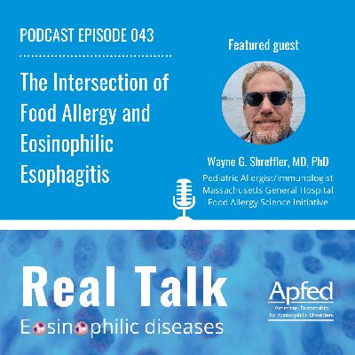 The Intersection of Food Allergy and Eosinophilic Esophagitis