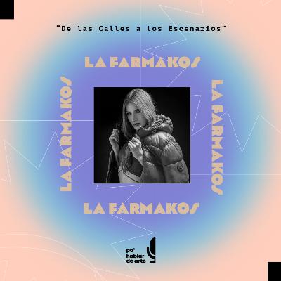 "De las Calles a Los Escenarios" con La Farmakos