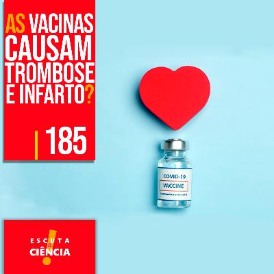 As vacinas causam trombose e infarto?