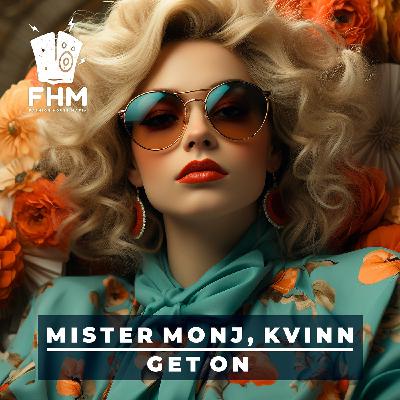 Mister Monj, Kvinn - Get On (Original Mix)