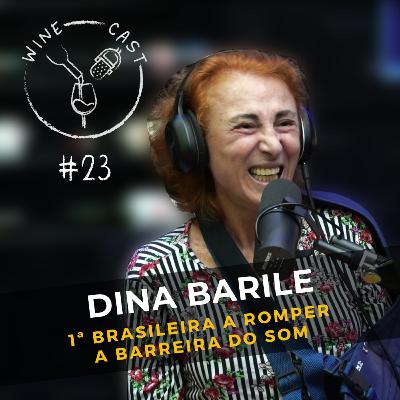 Winecast #23 - Dina Barile