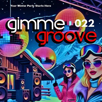 Gimme Groove 022 mixed by Dj Able Gimme Groove 022 mixed by Dj Able
