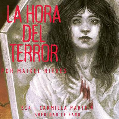 La Hora del Terror. E14 - Carmilla (Parte V)