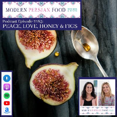 Peace, Love, Honey & Figs