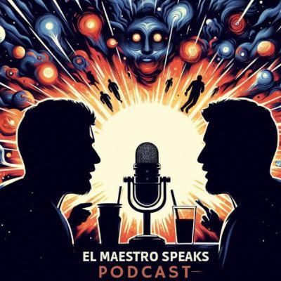 EL MAESTRO SPEAKS #190 THIS PAST WEEK