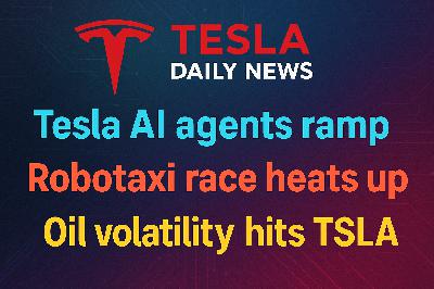 2026-03-12 Tesla News - Tesla AI agents ramp, Robotaxi race heats up, Oil volatility hits TSLA