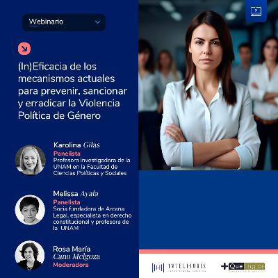 (In)Eficacia de los mecanismos actuales para prevenir, sancionar y erradicar la Violencia Política de Género