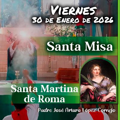✅ MISA DE HOY viernes 30 de Enero del 2026 - Padre Arturo Cornejo