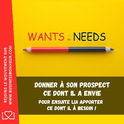 Donner l'envie pour ensuite combler le besoin - Saison 3 - Episode 002 Donner l'envie pour ensuite combler le besoin - Saison 3 - Episode 002