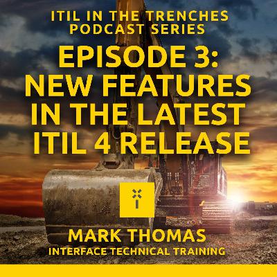 03: New features in the latest ITIL 4 release