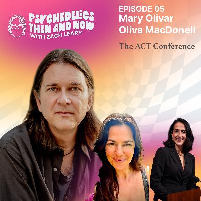 Episode 05 - Mary Olivar and Olivia MacDonell: The ACT Conference Episode 05 - Mary Olivar and Olivia MacDonell: The ACT Conference