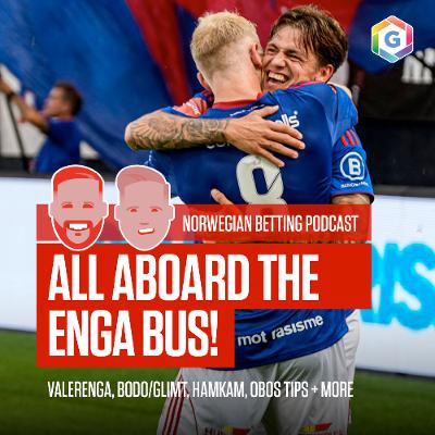 Norwegian Football Tips feat. Valerenga, Bodo/Glimt, OBOS Tips & much more (Ep 443)