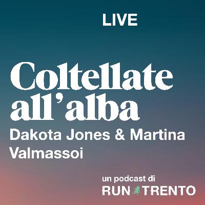 LIVE | Dakota Jones & Martina Valmassoi