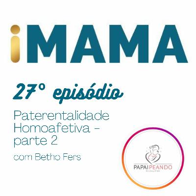 27 - Parentalidade Homoafetiva - Parte 2 27 - Parentalidade Homoafetiva - Parte 2
