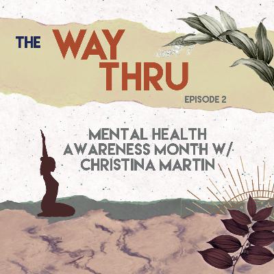 Mental Health Awareness Chat w/ Christina Martin